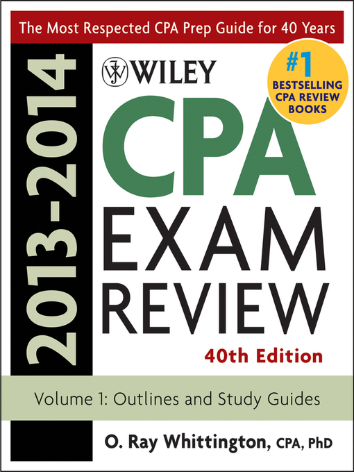 Title details for Wiley CPA Examination Review 2013-2014, Outlines and Study Guides by O. Ray Whittington - Available